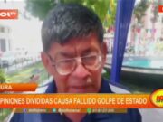 Piura: opiniones divididas causa fallido golpe de estado