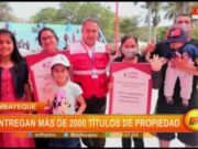 Lambayeque: entregan más de 2000 títulos de propiedad