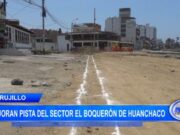 Trujillo: mejoran pista del sector El Boquerón de Huanchaco