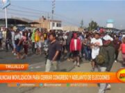 Trujillo: anuncian movilización para cerrar Congreso y adelanto de elecciones