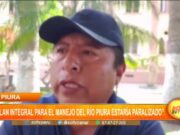Félix Yover: “plan integral para el manejo del río Piura estaría paralizado”