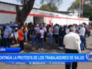 Piura: continúa la protesta de los trabajadores de salud