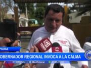 Piura: gobernador regional invoca a la calma