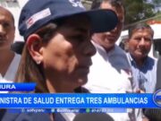 Piura: ministra de Salud entrega tres ambulancias