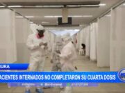 Piura: pacientes internados no completaron su cuarta dosis