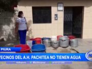 Piura: vecinos del A.H. Pachitea no tienen agua