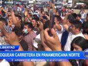 La Libertad: bloquean carretera en Panamericana Norte