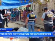 La Libertad: dictan prisión preventiva para presunto feminicida