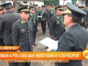 La Libertad: premian a policías que investigan a ‘Los Pulpos’