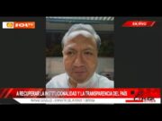A recuperar la institucionalidad y la transparencia del país