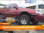Trujillo: abogado se salva de milagro en accidente