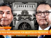 Perú: ministros responderán por muertos en protestas