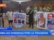 Trujillo: familias divididas por la tragedia