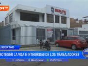 La Libertad: a proteger la vida e integridad de los trabajadores