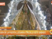 Virgen de la Puerta llegará a Trujillo este sábado