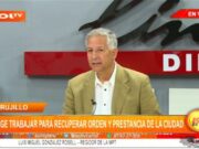 Trujillo: urge trabajar para recuperar orden y prestancia de la ciudad