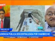 Trujillo: audiencia pública descentralizada por Chavimochic