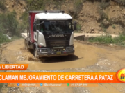 La Libertad: reclaman mejoramiento de carretera a Pataz