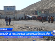 Trujillo: ejecución de relleno sanitario iniciaría este año