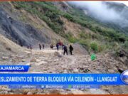 Cajamarca: deslizamiento de tierra bloquea vía Celendín – Llanguat