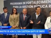 Cajamarca: exministro de Agricultura cuestiona gasto de dinero
