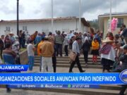 Cajamarca: organizaciones sociales anuncia paro indefinido