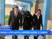 Intervienen a 16 postulantes a la Universidad Nacional de Cajamarca