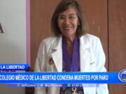 La Libertad: Colegio Médico de La Libertad condena muertes por paro