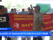 Trujillo: trabajadores UNT denuncian restricciones en vales de consumo