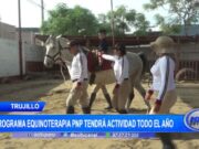 Trujillo: programa equinoterapia PNP tendrá actividad todo el año