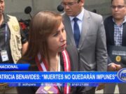 Patricia Benavides: “muertes no quedarán impunes”