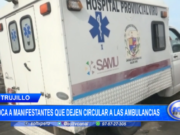 Trujillo: gerente regional invoca a manifestantes que dejen circular a las ambulancias