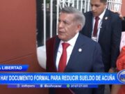 La Libertad: no hay documento formal para reducir sueldo de acuña