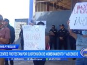 Lambayeque: docentes protestan por suspensión de nombramiento y ascensos