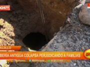 Trujillo: tubería antigua colapsa perjudicando a familias