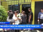 Trujillo: último adiós a conductor asesinado por no pagar cupo