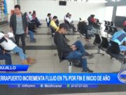 Trujillo: terrapuerto incrementa flujo en 7% por fin e inicio de año