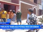 Chiclayo: cien familias no tienen agua potable hace una semana