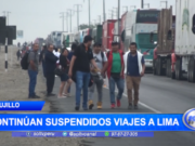 Trujillo: continúan suspendidos viajes a Lima