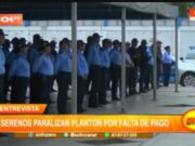 Trujillo: serenos paralizan plantón por falta de pago