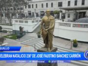 Trujillo: celebran natalicio 236° de José Faustino Sánchez Carrión