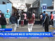 Trujillo: Hospital Belén requiere más de 100 profesionales de salud