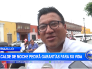 Trujillo: alcalde de Moche pedirá garantías para su vida