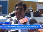 Trujillo: guerra declarada entre regidor y alcalde provincial
