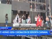 Cajamarca: este viernes será la coronación de Señorita Carnaval