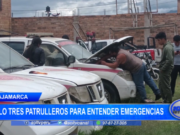 Cajamarca: solo tres patrulleros para antender emergencias