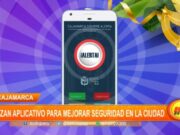 Cajamarca: lanzan aplicativo para mejorar seguridad en la ciudad