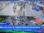 Trujillo: vecinos con ayuda de cámaras reducen delincuencia