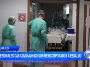 Trujillo: profesionales CAS covid aún no son reincorporados a Essalud