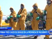 La Libertad: confirman tres casos de dengue en la provincia de Pacasmayo